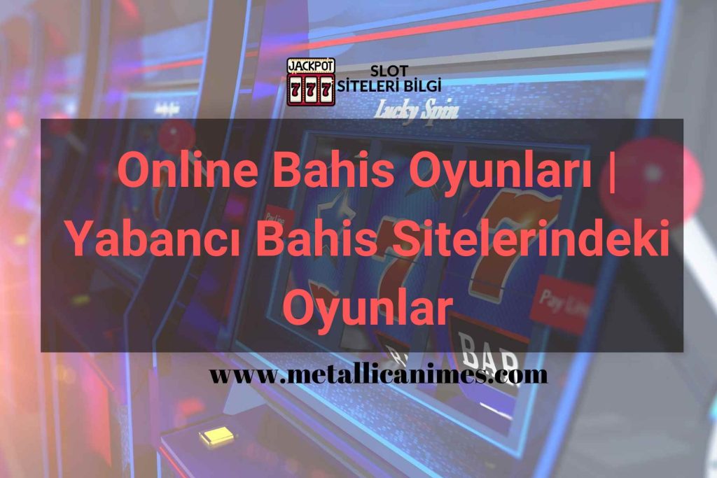 Online Bahis Oyunları