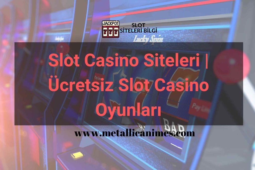 Slot Casino Siteleri